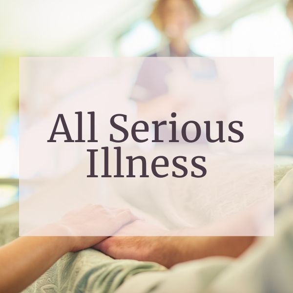 All Serious Illness